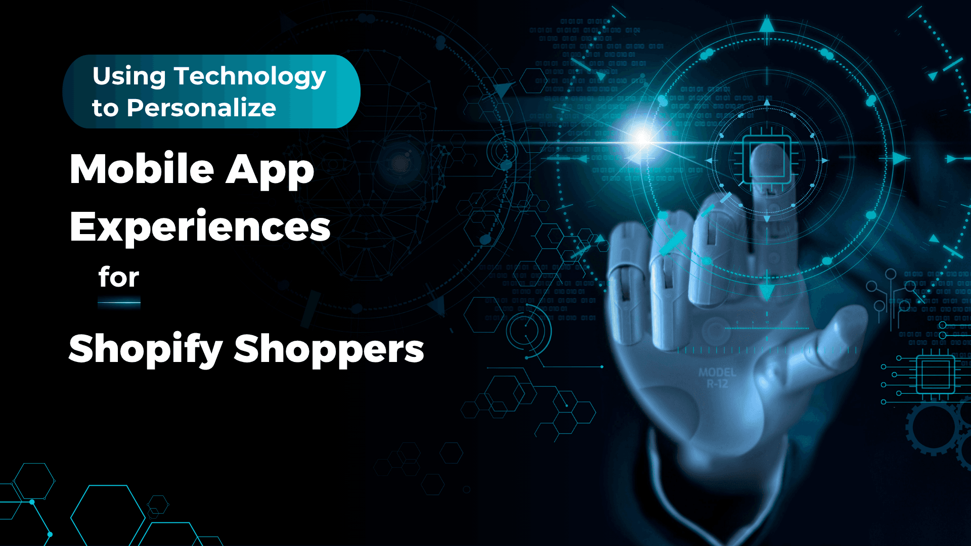 Using Technology to Personalize Mobile App Experiences for Shopify Shoppers