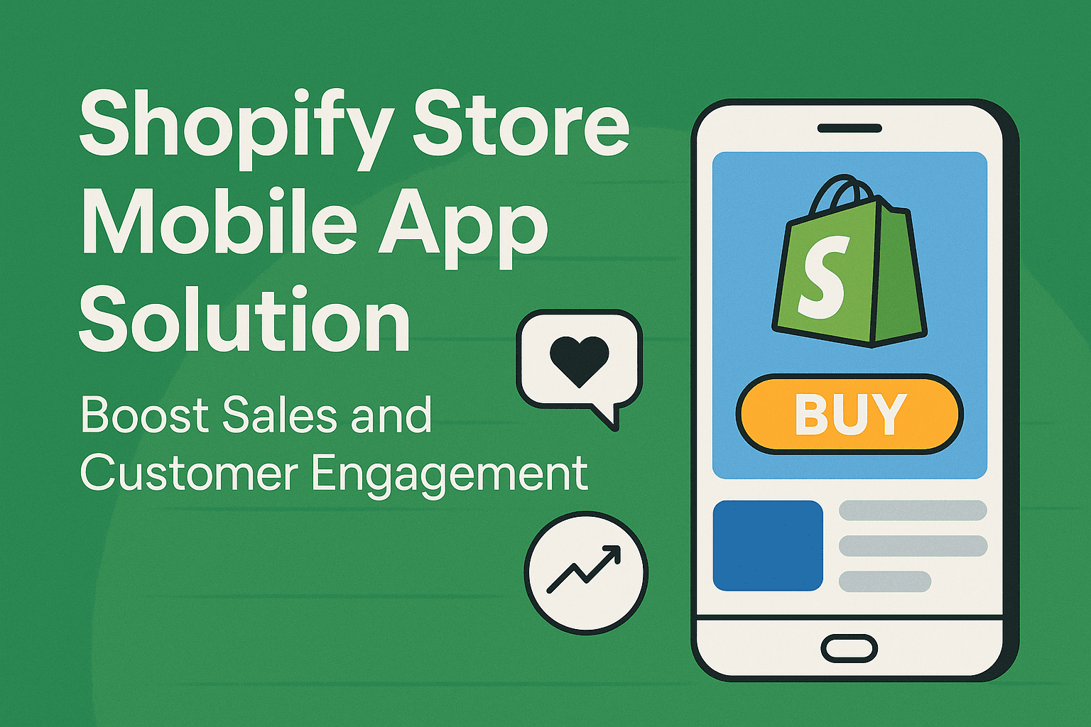 Shopify Store Mobile App Solution: Boost Sales and Customer Engagement